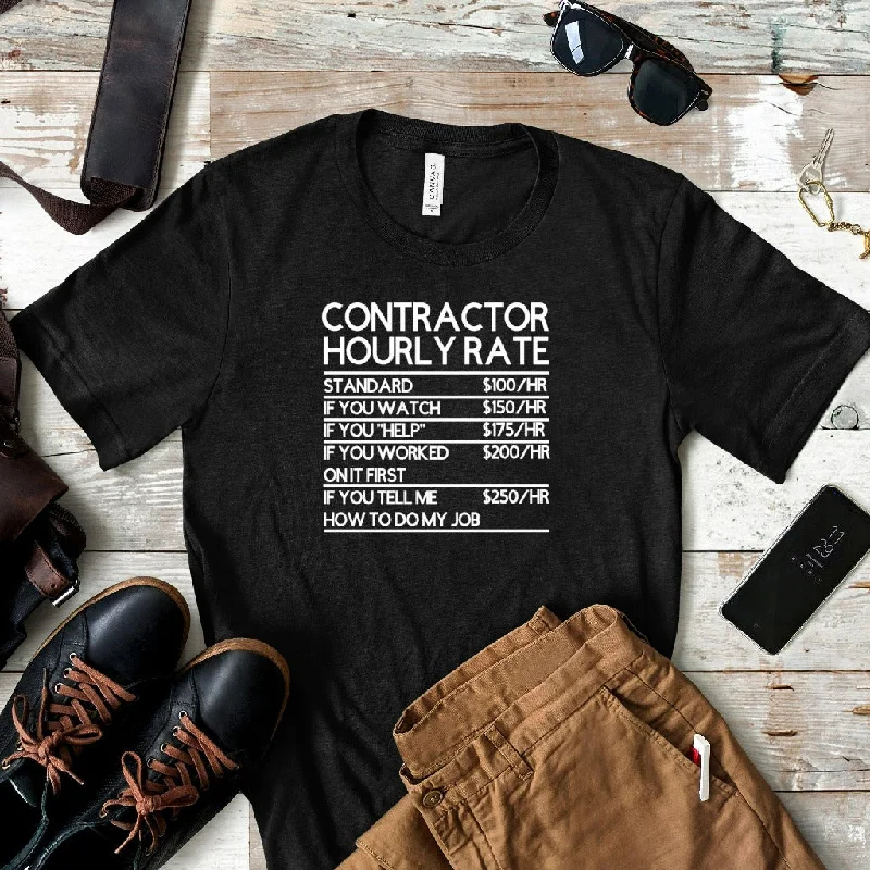 Contractor Shirt, Contractor Hourly Rate, Contractor Gifts, Funny Contractor TShirt, Carpenter TShirt