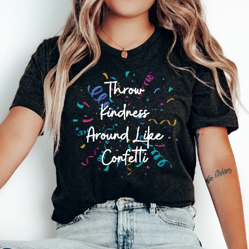 Throw Kindness Around Like Confetti Shirt, Teacher Be Kind TShirts, Teacher Gift, School Counselor