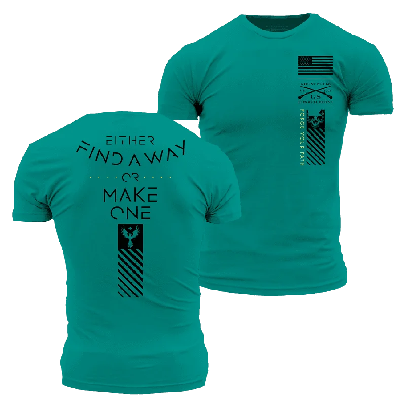 Find A Way Or Make One T-Shirt - Heather Aqua