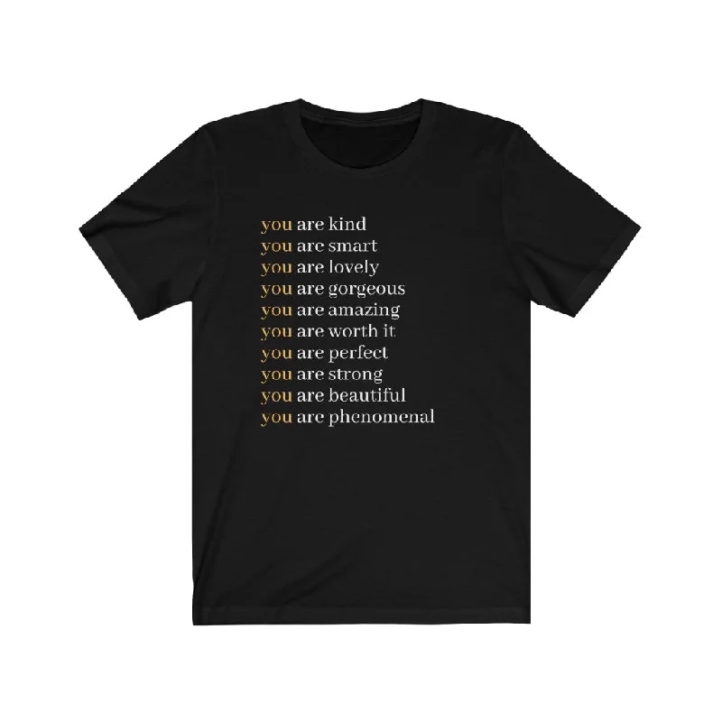 You Are Unisex Premium T-Shirt